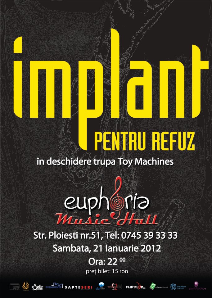 Implant pentru refuz @ Euphoria Music Hall