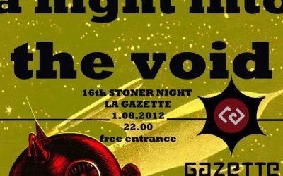 A night into the void – 16th stoner night