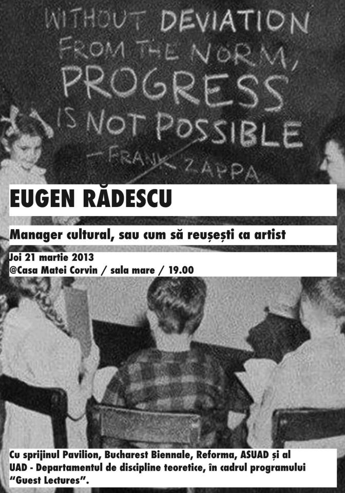 Eugen Rădescu la Cluj “Manager cultural, sau cum să reușești ca artist”