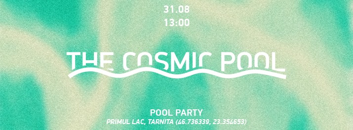 The Cosmic Pool @ Tarnita