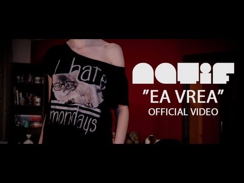 Natif – Ea Vrea (videoclip)