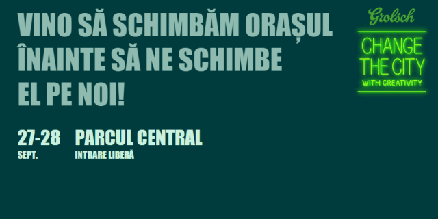 Vino la Grolsch Change the City, experiment urban în Cluj!