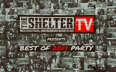 Shelter TV – Best of 2014 Party
