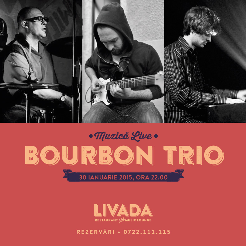 Bourbon Trio @ Livada – Restaurant cu Grădină