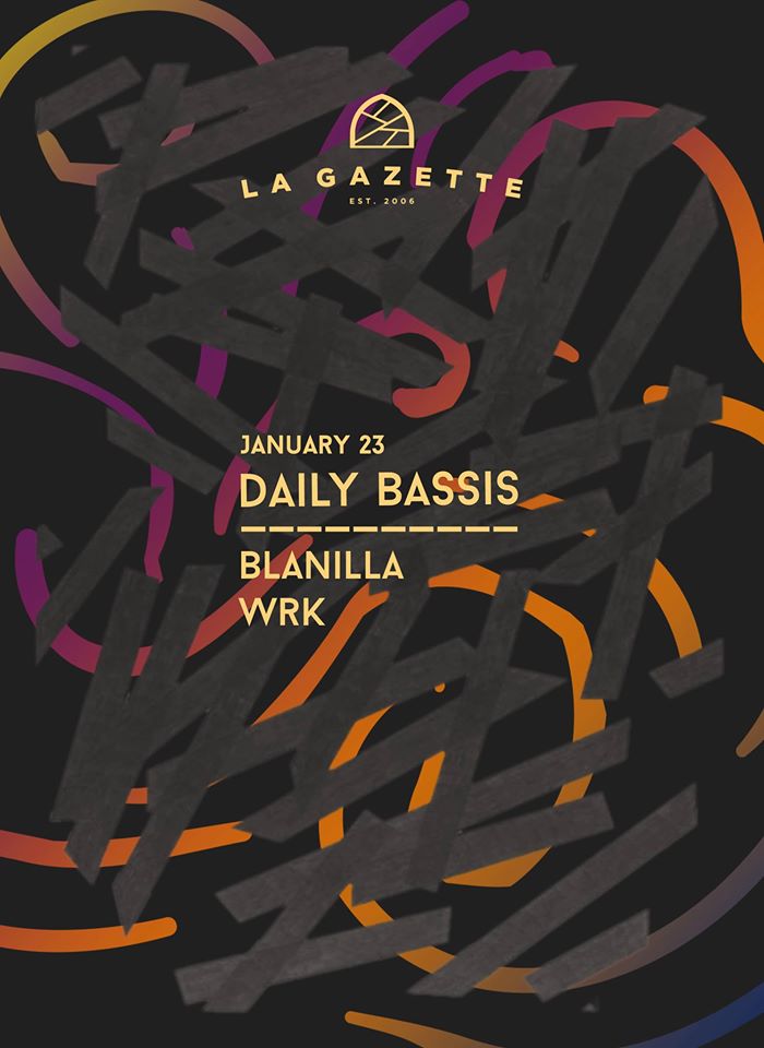 Daily Bassis @ La Gazette