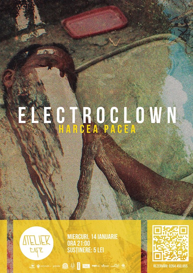 Electroclown / Harcea Parcea @ Atelier Cafe