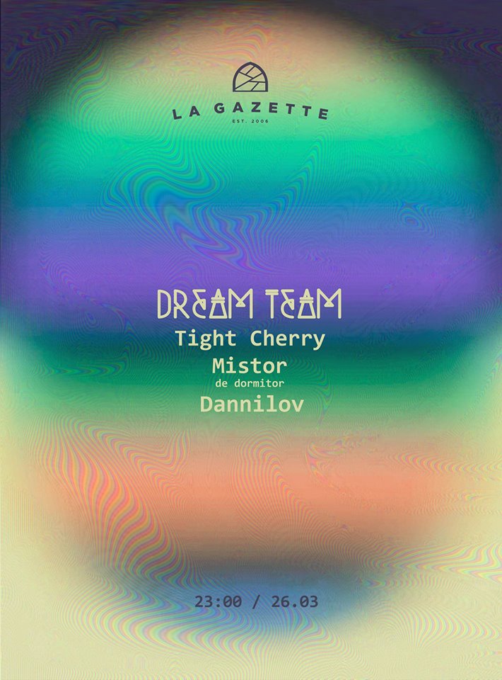 Dream Team @ La Gazette