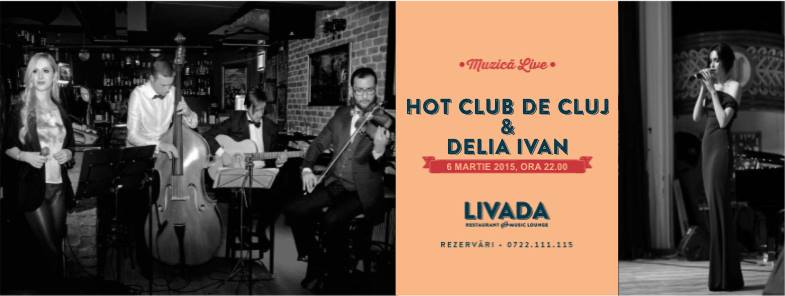 Hot Club de Cluj & Delia Ivan @ Livada