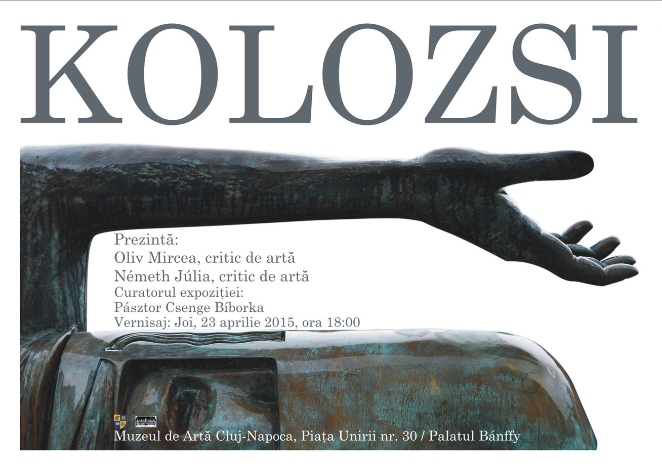 Expoziție de sculptură Kolozsi Tibor @ Muzeul de Artă