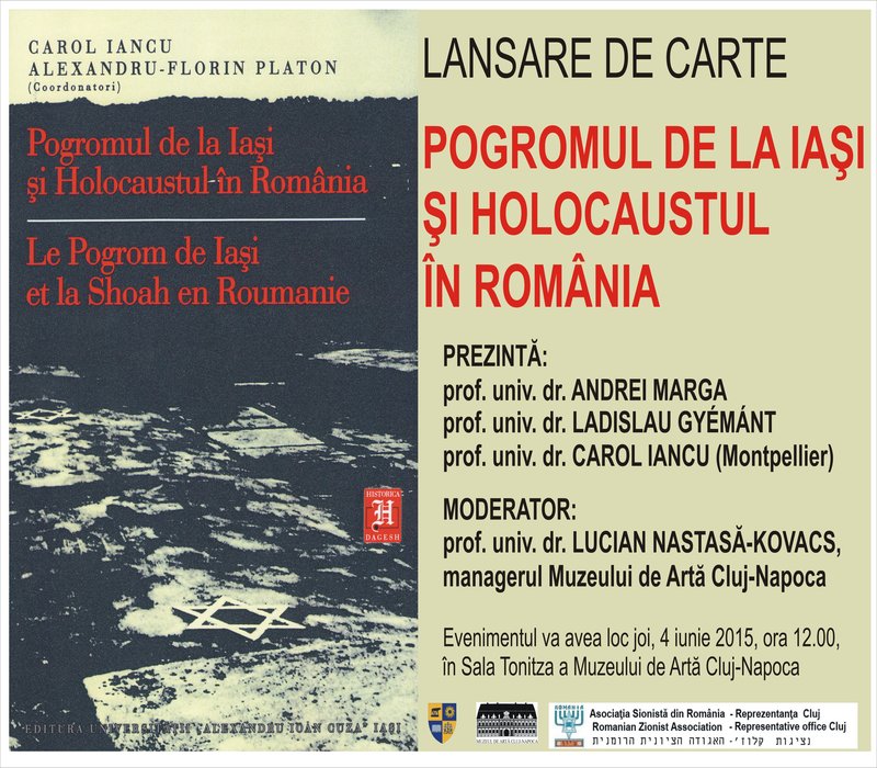 Lansarea volumului “Pogromul de la Iaşi şi Holocaustul în România”