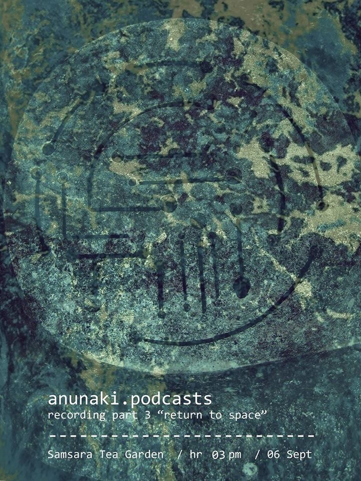 anunaki.podcasts @ Samsara Chillout Teahouse