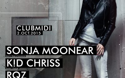 Sonja Moonear / K!D Chriss / RQZ @ Club Midi