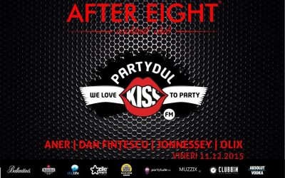 Partydul Kiss Fm @ After Eight