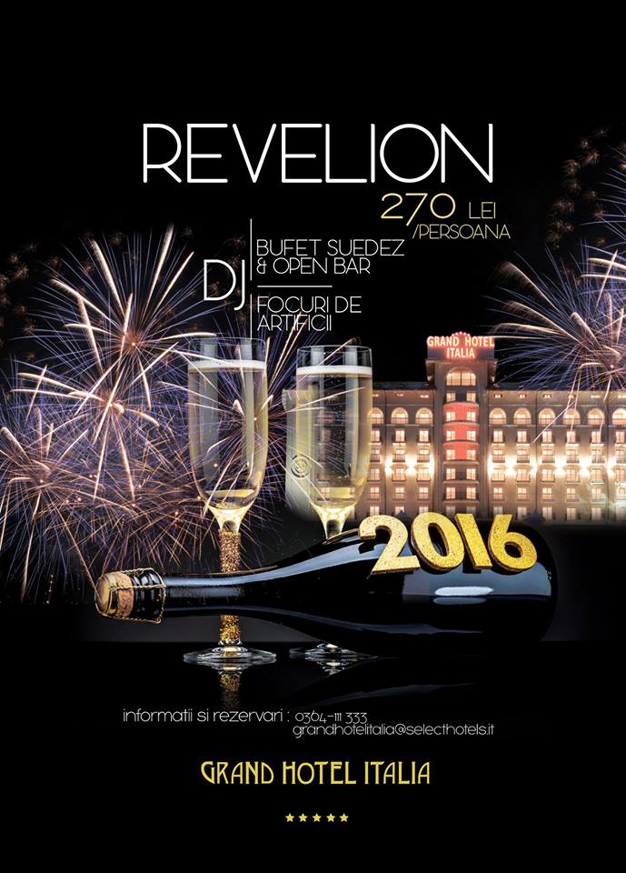 Revelion 2016 @ Grand Hotel Italia