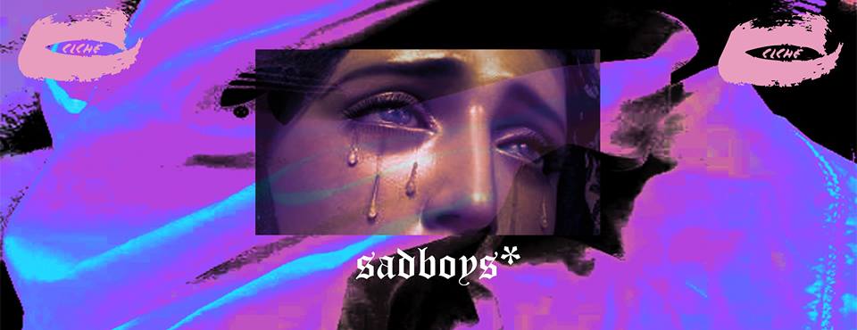 Sad Boys II xx ClichéFam @ The Shelter