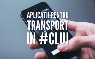 Aplicații esențiale pentru transportul în Cluj-Napoca