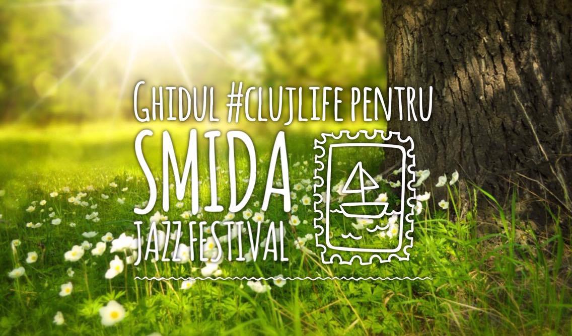Ghidul #clujlife pentru Smida Jazz Festival