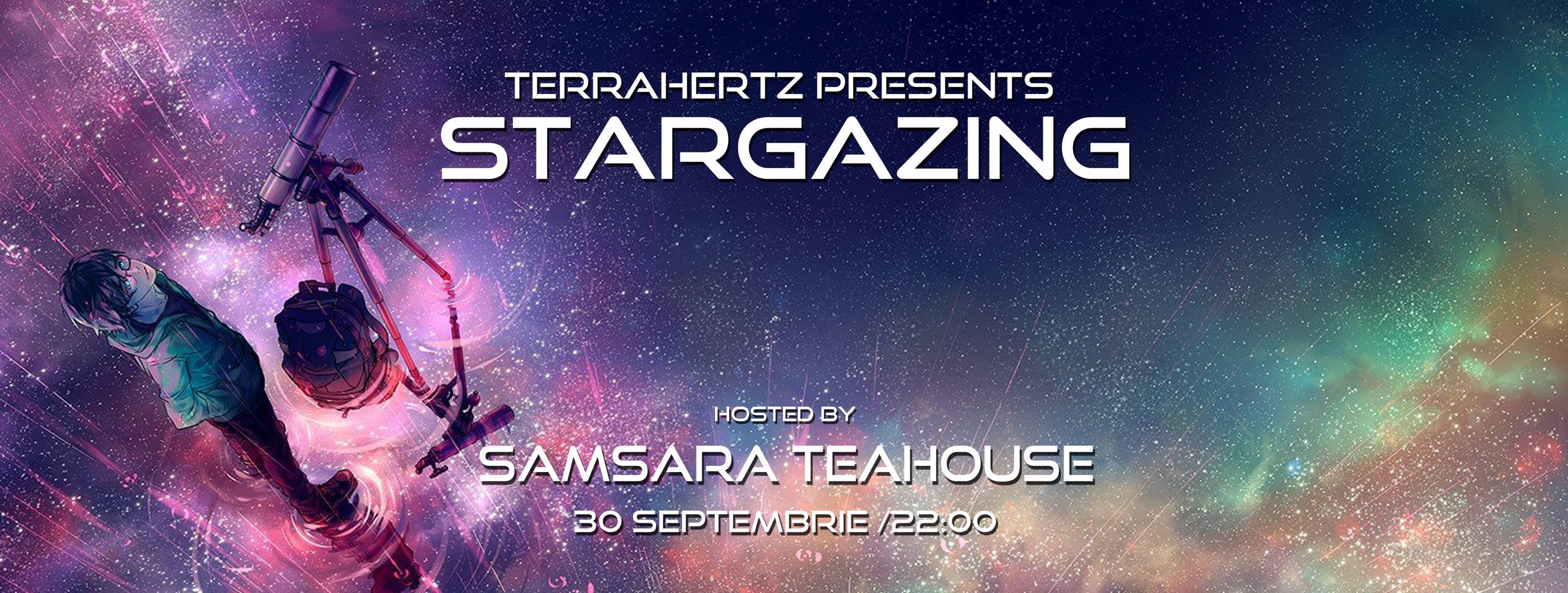 Stargazing @ Samsara Teahouse
