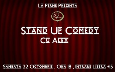 Stand Up Comedy cu Alex @ La Perne