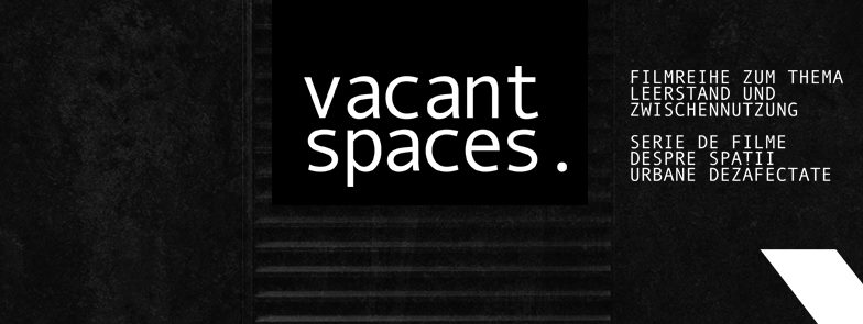 Vacant Spaces: Serie de filme