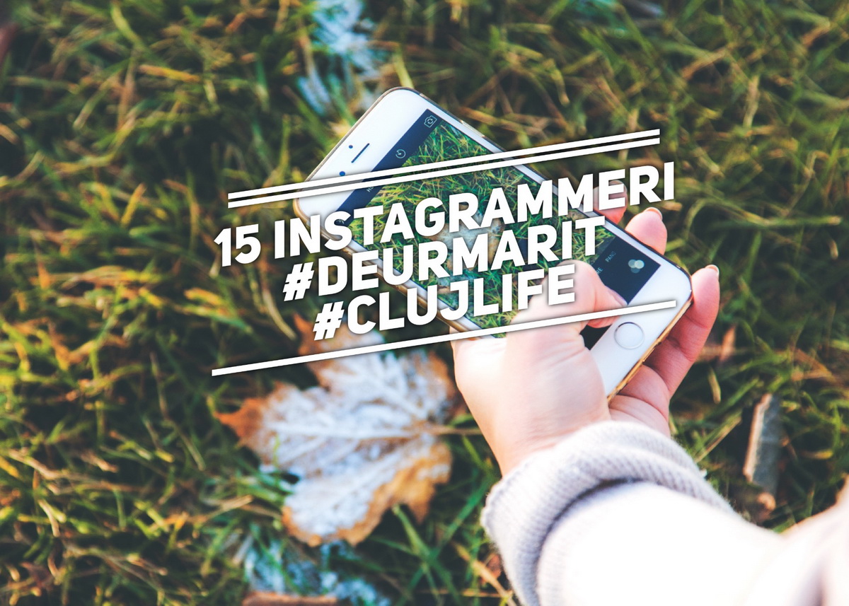 15 Instagrammeri din/de Cluj pe care să-i urmărești