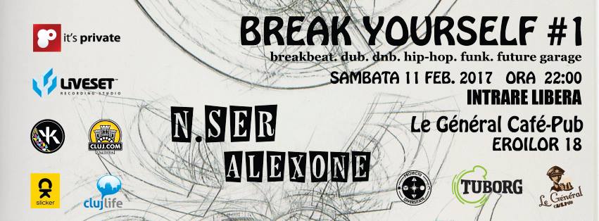 Break Yourself #1 @ Le Général Café-Pub