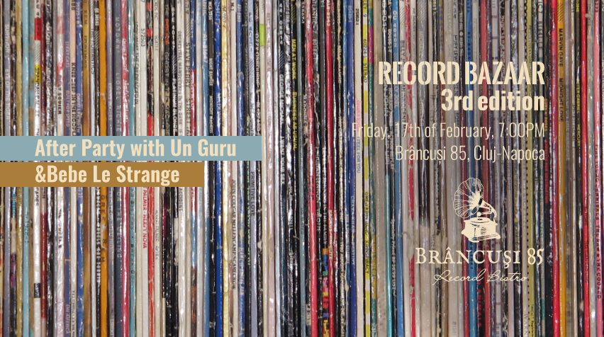 Record Bazaar @ Brâncuși 85 – Record Bistro