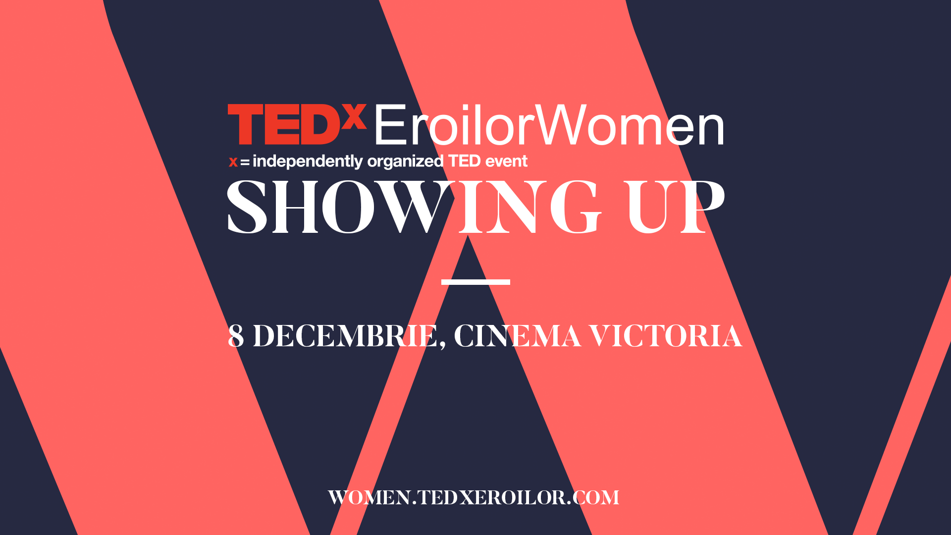 Pe 8 decembrie TEDxEroilorWomen sărbătorește puterea femeilor de a produce schimbarea