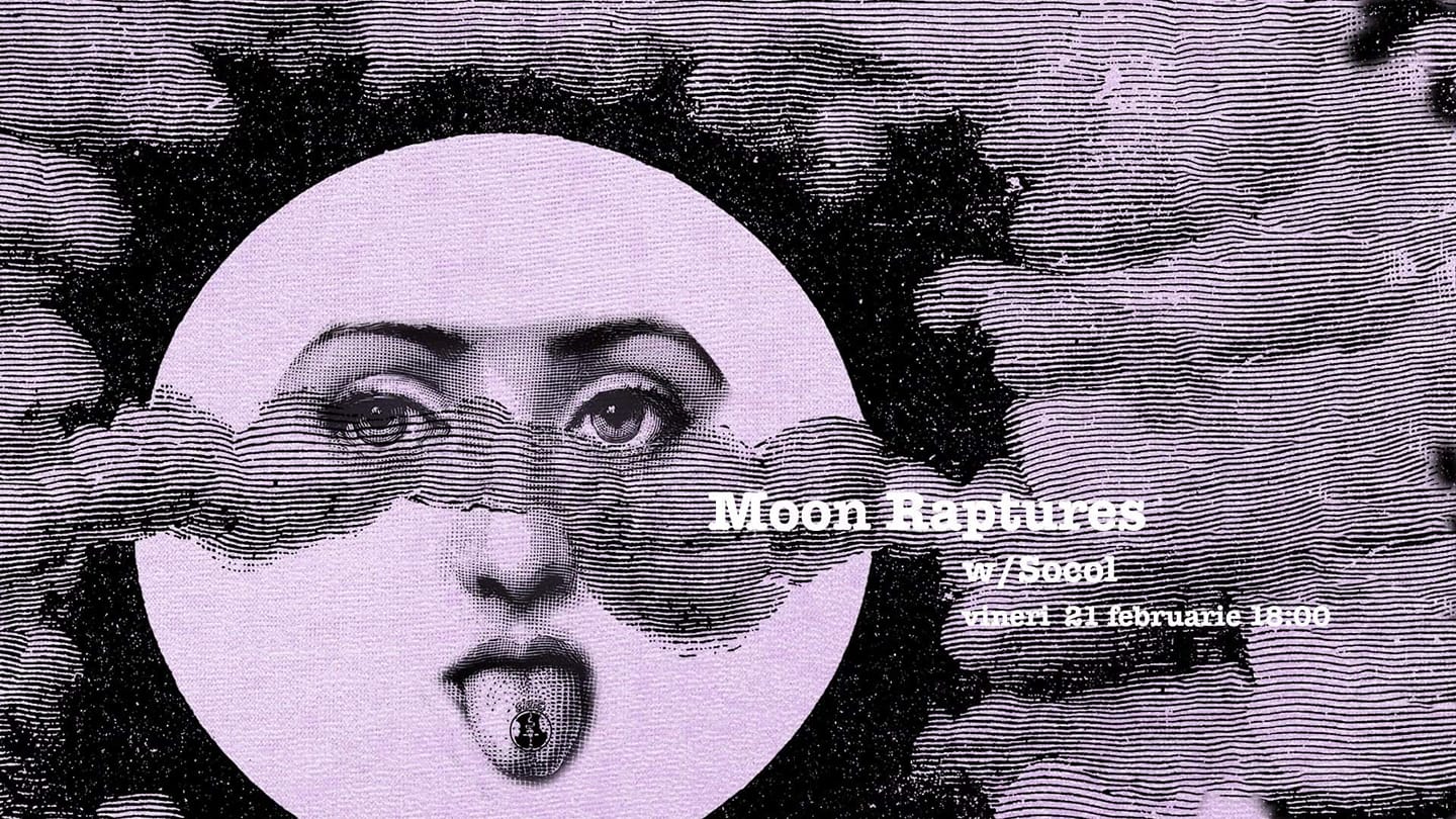 Moon Raptures w/Socol @ Sisters