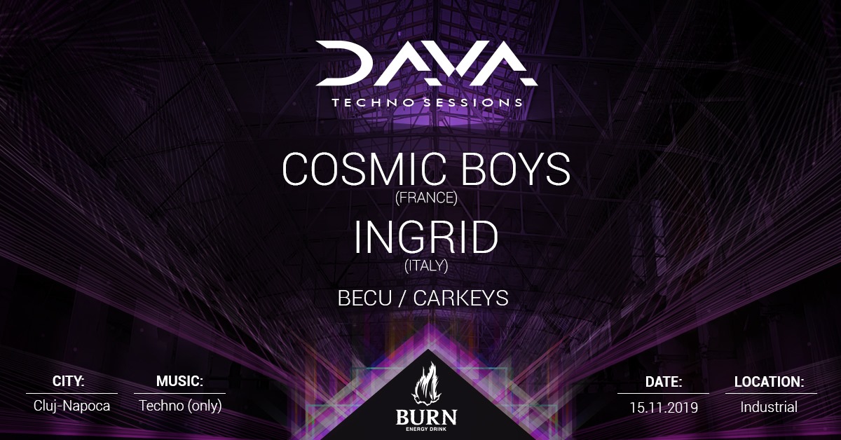 DAVA Techno Sessions Cluj-Napoca w Cosmic Boys & Ingrid