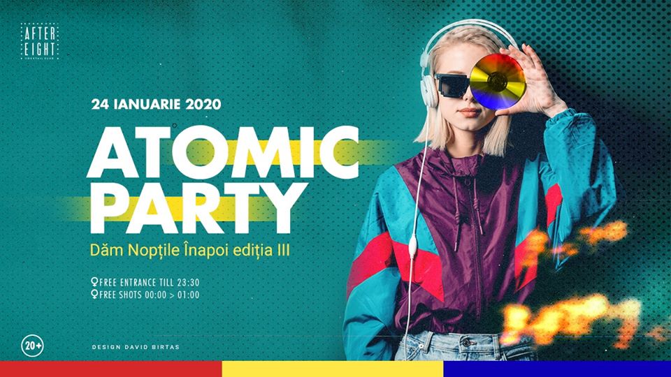Atomic Party | Dăm Nopțile Înapoi – Ediția 3.0