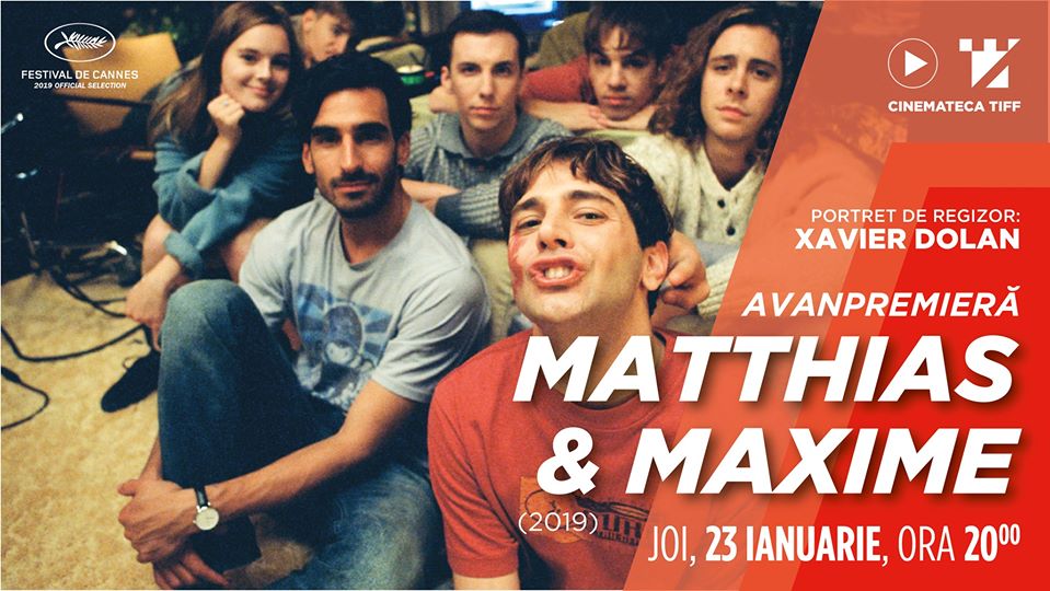 Avanpremieră – Matthias & Maxime | Cinemateca TIFF