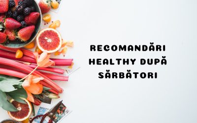 7 recomandări healthy după sărbători