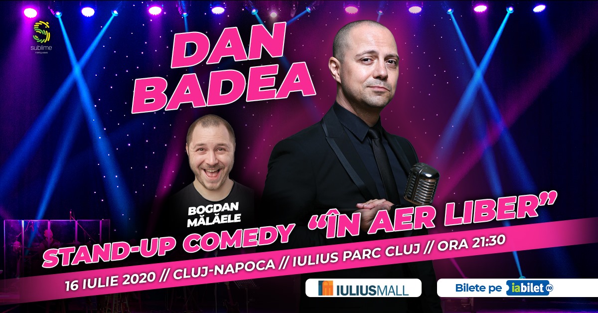 Dan Badea – Stand-up Comedy “În aer liber”
