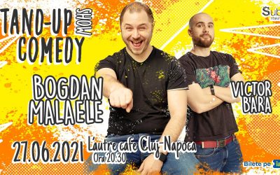 Stand Up Comedy cu Bogdan Malaele și Victor Bara – Cluj-Napoca