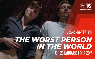 Avanpremieră: ‘The Worst Person in the World’ | Cinemateca TIFF