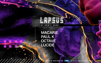 Lapsus w/ Macarie, Paul K, Octave, Lucide