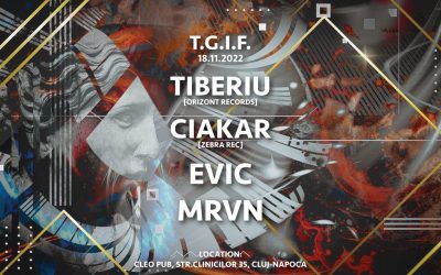 T.G.I.F w/ Tiberiu, Ciakar, Evic, MRVN