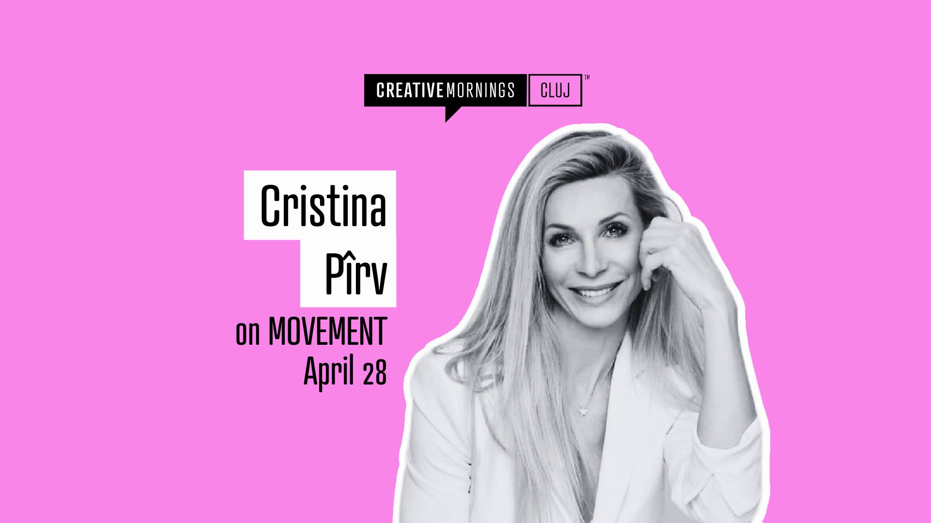 CreativeMornings Cluj on Movement with Cristina Pîrv