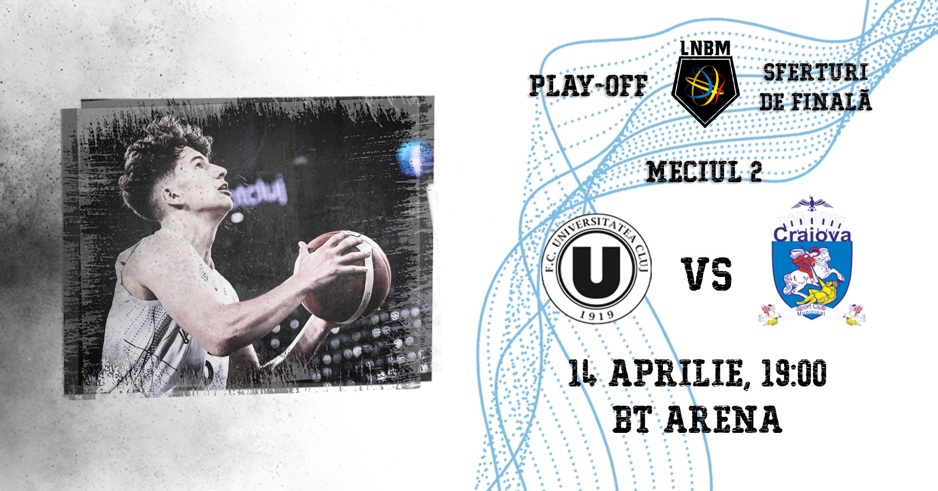 PLAY-OFF, MECIUL 2 | U-BT Cluj-Napoca vs. SCMU Craiova