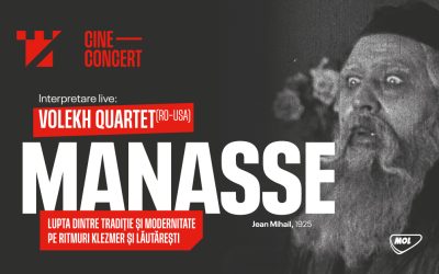 Cine-concert MANASSE by Cvartetul Volekh (ritmuri klezmer, etno & lăutărești) @ TIFF 2023
