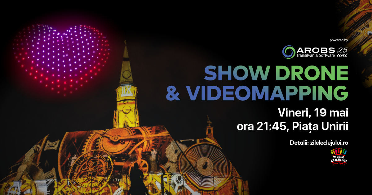 Show drone și proiecție videomapping powered by AROBS