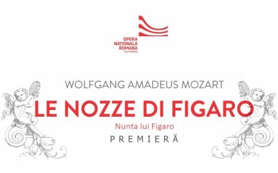 Premieră: LE NOZZE DI FIGARO | W. A. Mozart