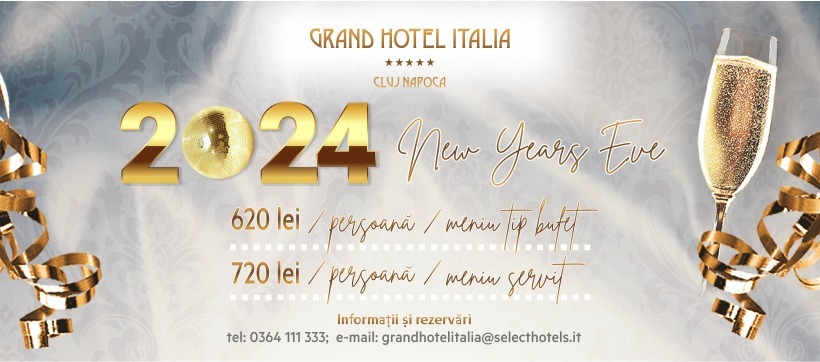 Revelion 2024 - Grand Hotel Italia