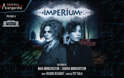 Imperium: cu Maia Morgenstern și Cabiria Morgenstern