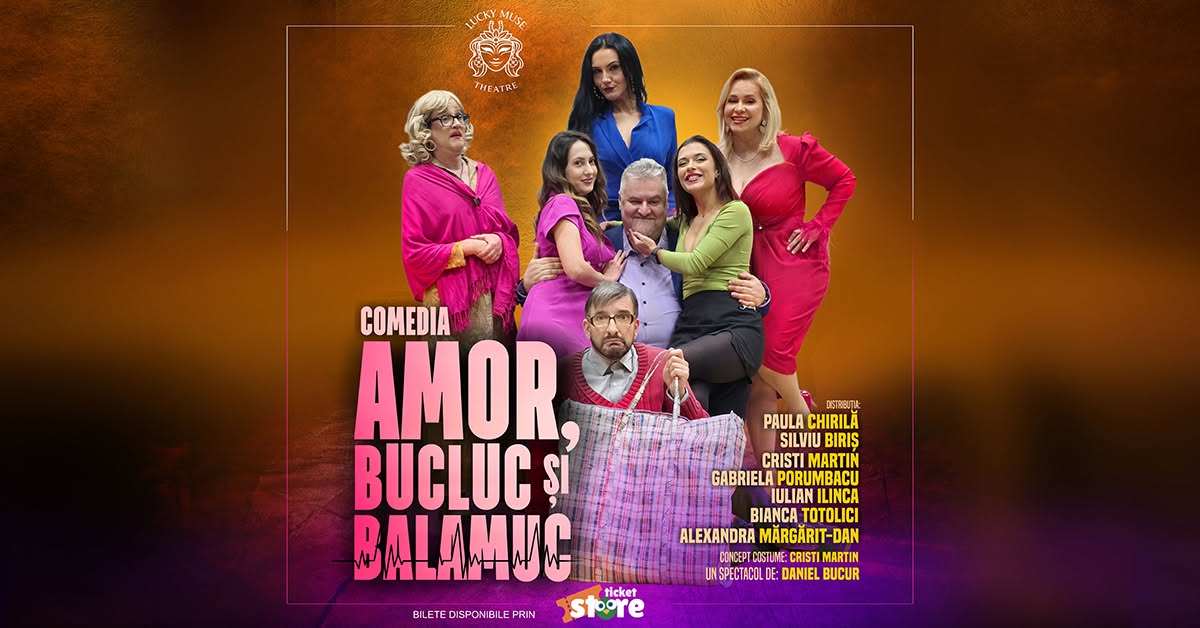 Amor, bucluc și balamuc – Premiera națională